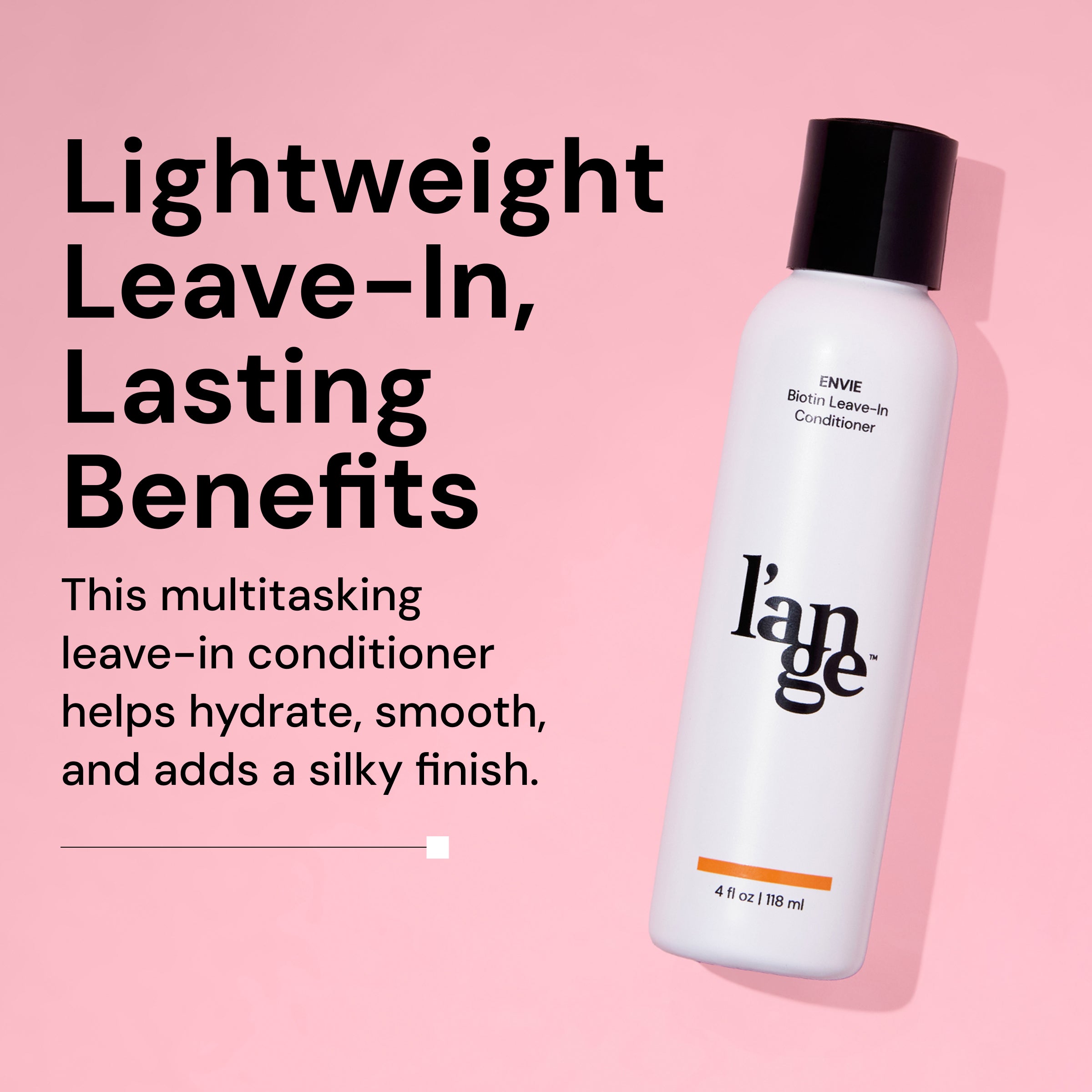 L’ange Envie Biotin Leave-In Conditioner bottle on a pink background, with text highlighting its lightweight, multitasking formula for hydration, smoothing, and a silky finish.
