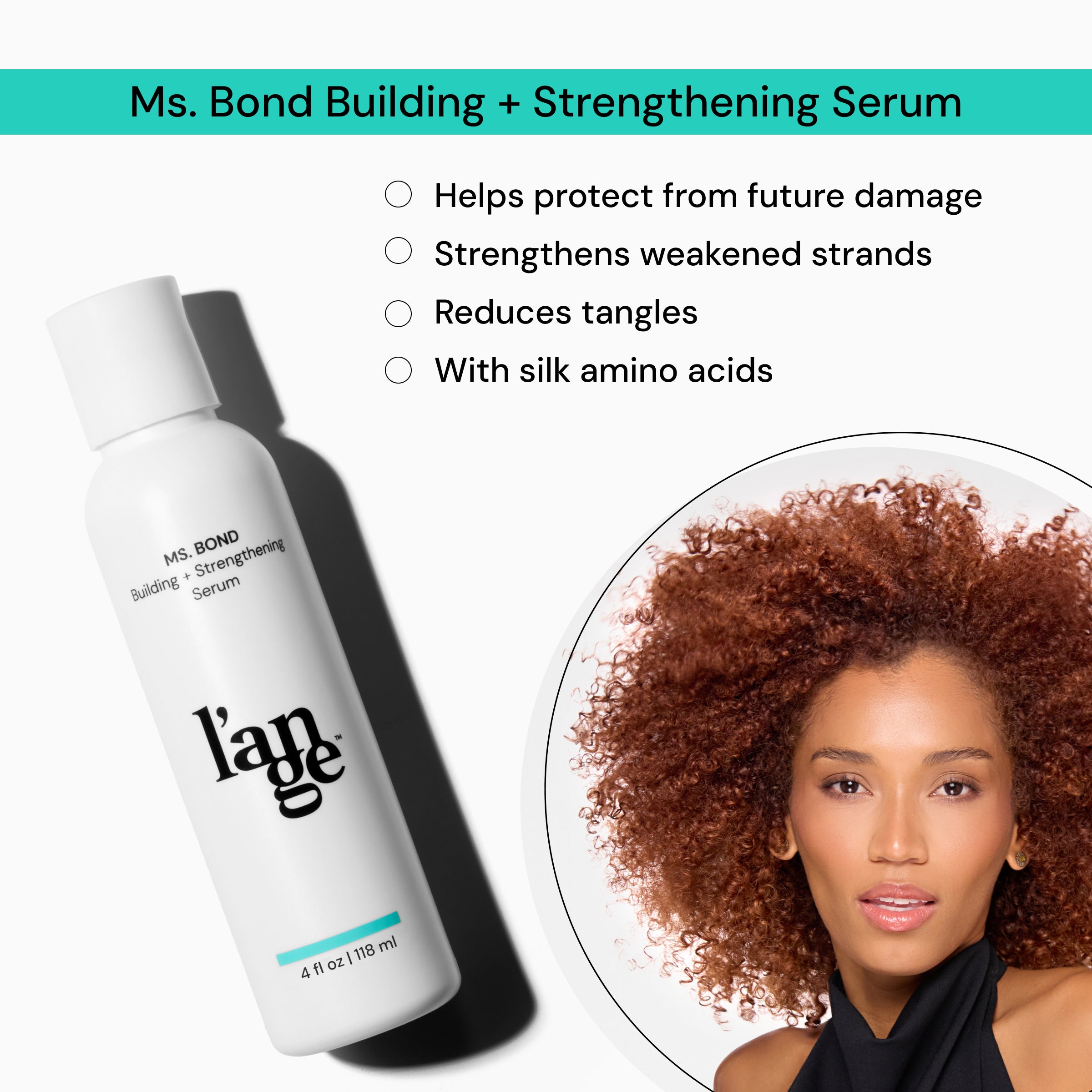 Ms. Bond Building + Strengthening Serum with silk amino acids; protects against future damage, strengthens strands, reduces tangles. Product shown alongside model with curly hair.