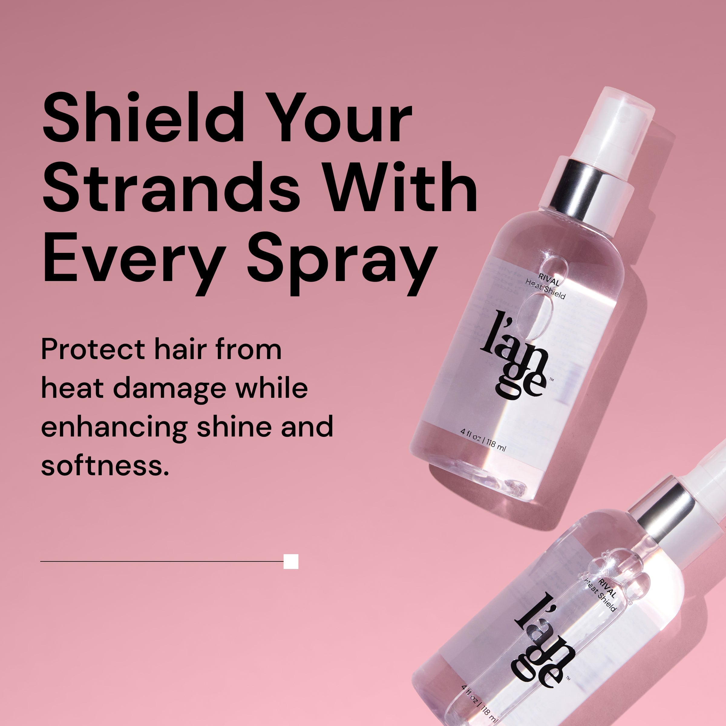 Shield your stands with every spray. Protect hair from heat damage while enhancing shine and softness.